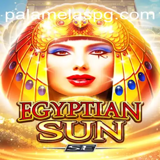 Discover EgyptianSunSE: A Journey Through Ancient Slots with PalamelaPG