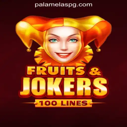 Exploring the World of FruitsAndJokers100: A Premier Slot Game by PalamelaPG